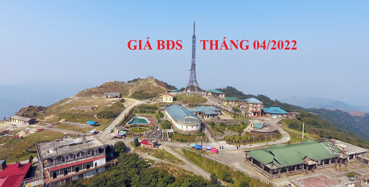 Cập Nhật Mới Bảng Gía Bất Động Sản (BĐS) Tháng 04/2022