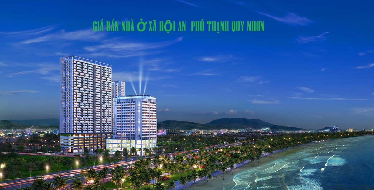 Gía Bán Chung Cư Quy Nhơn - Nhà Ở Xã Hội An Phú Thịnh QN
